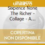 Sixpence None The Richer - Collage - A Portrait Of Their Best cd