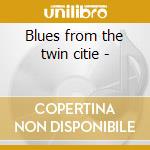 Blues from the twin citie - cd