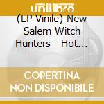 (LP Vinile) New Salem Witch Hunters - Hot Sauce And Happenings vinile
