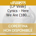 (LP Vinile) Cynics - Here We Are (180 Gram) lp vinile di Cynics