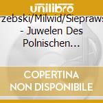 Jarzebski/Milwid/Sieprawski - Juwelen Des Polnischen Barock cd