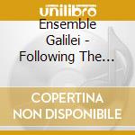 Ensemble Galilei - Following The Moon cd