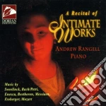 A Recital Of Intimate Works - Rangell Andrew Pf cd