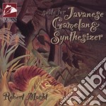 Robert Macht - Suite For Javanese Gamelan & Synthesizer