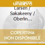 Larsen / Sakakeeny / Oberlin Contemporary Music - Full Moon In The City cd