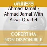Ahmad Jamal - Ahmad Jamal With Assai Quartet cd