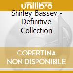 Shirley Bassey - Definitive Collection cd