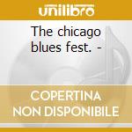 The chicago blues fest. - cd