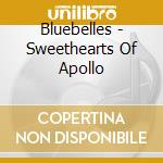 Bluebelles - Sweethearts Of Apollo cd