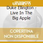 Duke Ellington - Live In The Big Apple cd