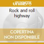 Rock and roll highway cd