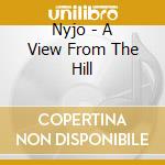 Nyjo - A View From The Hill cd