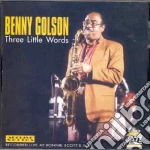 Benny Golson - Three Little Words cd