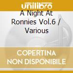 A Night At Ronnies Vol.6 / Various cd