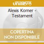 Alexis Korner - Testament cd