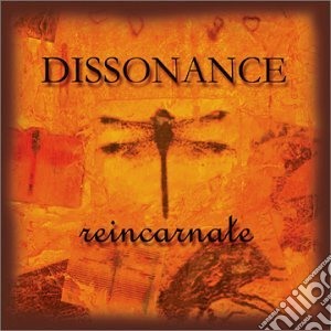 Dissonance - Reincarnate cd musicale