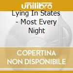 Lying In States - Most Every Night cd
