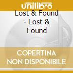 Lost & Found - Lost & Found cd