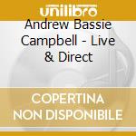 Andrew Bassie Campbell - Live & Direct cd