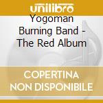 Yogoman Burning Band - The Red Album cd