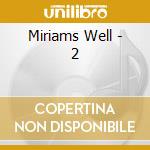 Miriams Well - 2 cd