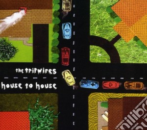 Tripwires - House To House cd musicale di Tripwires