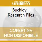 Buckley - Research Files cd musicale di Buckley