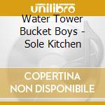 Water Tower Bucket Boys - Sole Kitchen