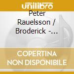 Peter Rauelsson / Broderick - Replica cd musicale di Peter Rauelsson / Broderick