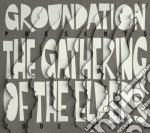Groundation - The Gathering Of The Elders (2002-2009)