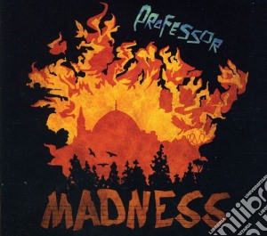 Professor - Madness cd musicale di Professor