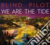 (LP Vinile) Blind Pilot - We Are The Tide cd
