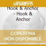Hook & Anchor - Hook & Anchor cd