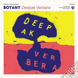 Botany - Deepak Verbera cd musicale di Botany