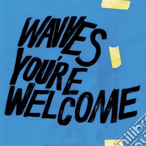 (LP Vinile) Wavves - You Re Welcome lp vinile di Wavves