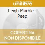 Leigh Marble - Peep cd