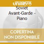 Soviet Avant-Garde - Piano cd musicale di Steff Schleiermacher