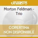 Morton Feldman - Trio cd