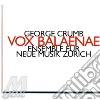 Ensemble Fur Neue Musik Zurich - George Crumb: Vox Balaenae cd