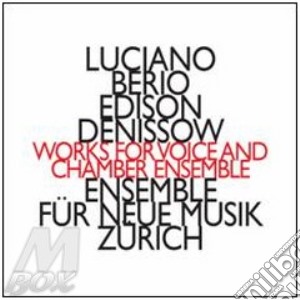 Ensemble Fur Neue Musik Zurich - Luciano Berio, Edison Dnissov: La Vie En Rouge cd musicale di Luciano Berio