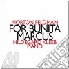Morton Feldman - Kleeb Hildegard - For Bunita Marcus cd
