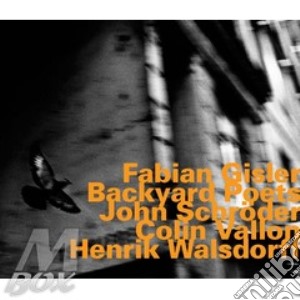 Fabian Gisler - Backyard Poets cd musicale di Fabian Gilers