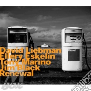 Dave Liebman And Eller Eskelin - Renewal (Digipack) cd musicale di Liebman & eskelin &