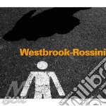 Gioacchino Rossini - Westbrook-Rossini