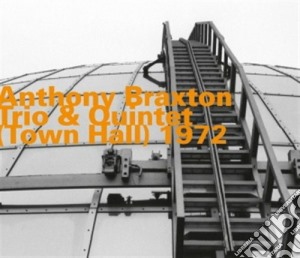 Anthony Braxton - Town Hall 1972 cd musicale di Anthony Braxton