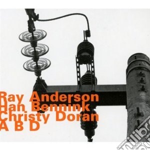 Ray Anderson - A B D cd musicale di Anderson Ray