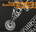 Sun Ra Arkestra - Sunrise In Different Dimensions cd