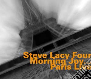 Steve Lacy Four - Morning Joy... Paris Live cd musicale di Lacy Steve