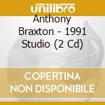 Anthony Braxton - 1991 Studio (2 Cd) cd