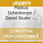 Markus Eichenberger / Daniel Studer - Suspended cd musicale di Markus Eichenberger / Daniel Studer